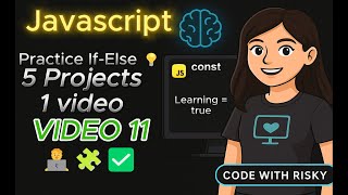 5 JavaScript Mini Projects for Beginners to Advanced | Practice if-else with Real Examples