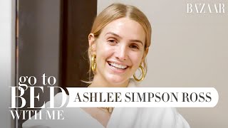 Ashlee Simpson Ross' Nighttime Skincare Routine | Go To Bed With Me | Harper's BAZAAR