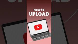 How to Upload Videos on YouTube