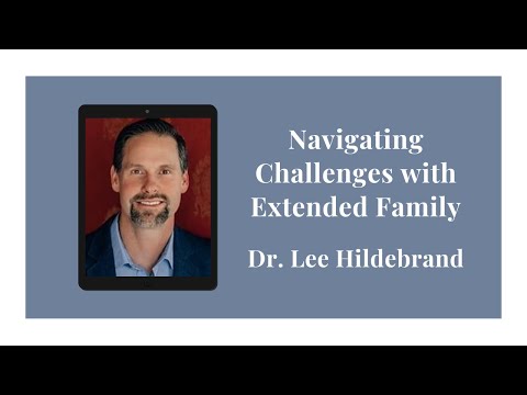 Navigating Challenges with Extended Family