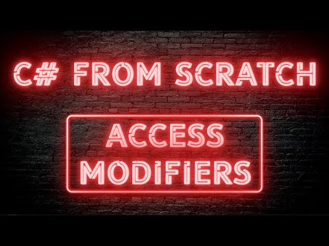 C# From Scratch - 03.07 Access modifiers