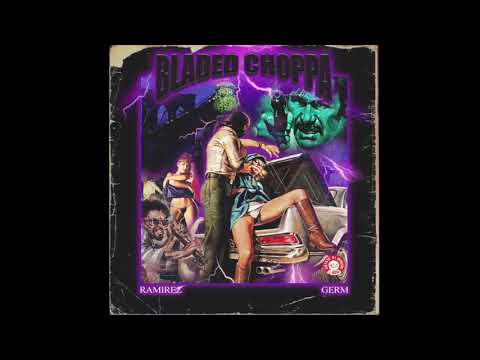 RAMIREZ - Bladed Choppa (Feat. Germ) [Audio]