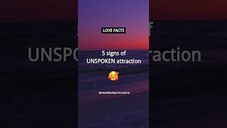 Can you spot these 5 signs of UNSPOKEN attraction? Love Facts and Crush Facts #shorts