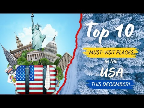 Top 10 Best Places to Visit in the USA This December!