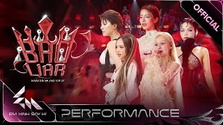 BAD LIAR - Lâm Bảo Ngọc, Pháo, Phương Mỹ Chi, Saabirose, Liu Grace | Em Xinh Say Hi [Performance]