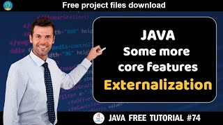 Java tutorial #74 | Some more core features - Externalization | Java course for beginners