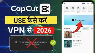 How To Use Capcut 2026 | Too many people are using this feature capcut problem | Capcut problem fix