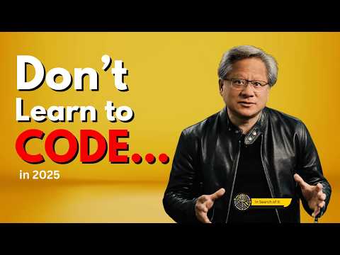 "Don't LEARN to CODE, learn this INSTEAD..." NVIDIA CEO Jensen Huang REVEALS