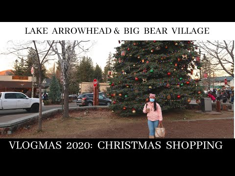 CHRISTMAS SHOPPING IN LAKE ARROWHEAD AND BIG BEAR VILLAGE | VLOGMAS 2020 Episode 1