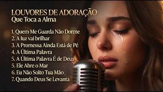 Louvores de Adoração que Tocam a Alma | Eloah Shekinah