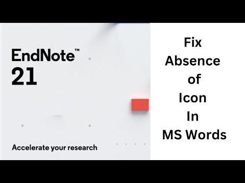Fix EndNote Error - Absence of Icon in MS Words