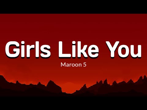Maroon 5 - Girls Like You (Lyrics) , We Don't Talk Anymore, Stitches ...