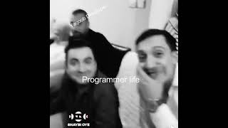 I am Programmer, I have no life