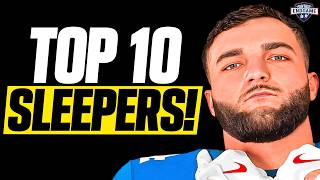 Top 10 MUST-HAVE SLEEPERS For 2025!