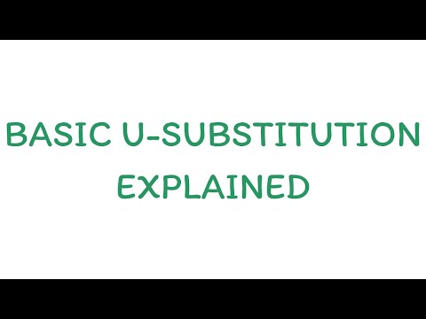 Basic U-Substitution Explained