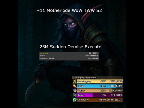 Assassination Rogue | M+ | The Motherlode +11 | 25M Demisemaxxing