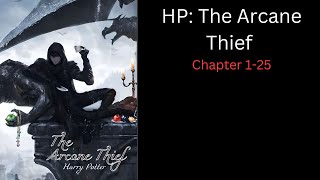 (Chapter 1-25)HP: The Arcane Thief