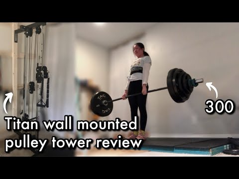 I deadlifted 300 again! + Titan short wall mounted pulley tower assembly + review