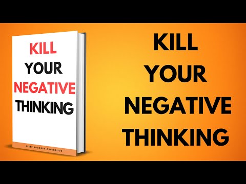 KILL YOUR NEGATIVE THINKING | Sleep Success Audiobook