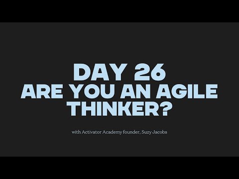Day 26 - Are you an agile thinker?