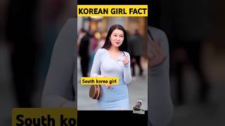 south korea girl fact part 2#shorts​#Shorts​#facts​#koreanfacts​#koreanfactz​#factskhojer​#fact
