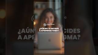 ¿Aún no te decides a aprender Figma?
