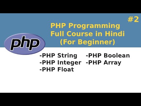 Learn PHP String, Integer , Boolean , Float and Array in Hindi | PHP Tutorials in Hindi | #3
