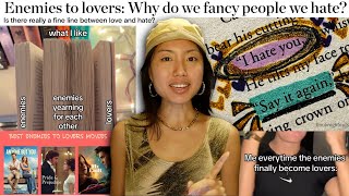 Let's Talk About "Enemies to Lovers"