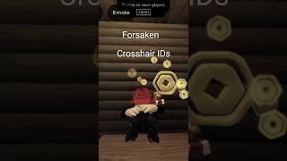 FORSAKEN CROSSHAIR IDs #forsaken #roblox #forsakenroblox  #shootinggames #fascinatinginformation