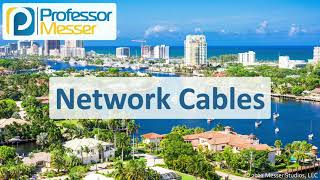 Network Cables - CompTIA A+ 220-1101 - 3.1