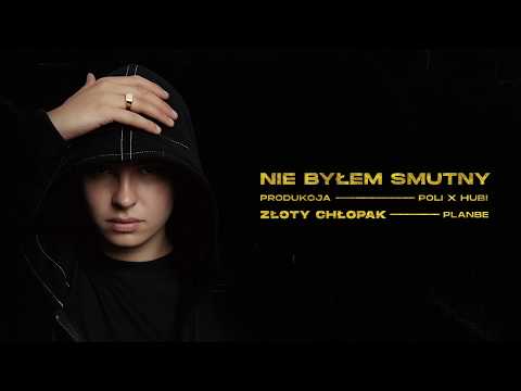 PlanBe - Nie Byłem Smutny (prod. Poly x Hubi)