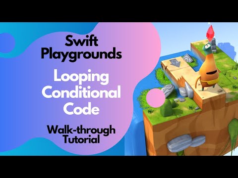 Swift Playgrounds- Looping Conditional Code Tutorial