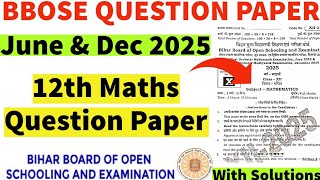 BBOSE 12th Mathematics June & December 2025 Question Paper|12th BBOSE Maths Previous Year Ques Paper