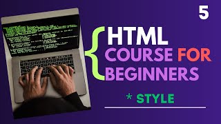 Html Style || Full Course || Html Tutorial For Beginners