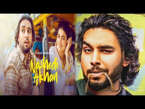 Nashedi Akhan : Simar Dorraha || Latest Punjabi Songs 2022 || New Punjabi Songa 2022