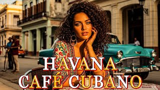 Café Cubano Playlist 🎺 Son Cubano, Latin Jazz & Cuban Soul Classics | La Clave