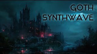 SHADOWCASTLE 🌙🖤🏰 A Dark and Goth Synthwave Mix