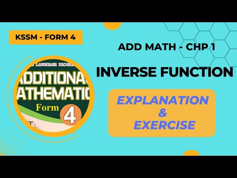 ADD MATH - FORM 4 - INVERSE FUNCTION EXERCISE(CHINESE)