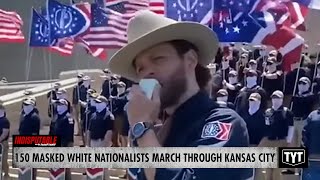 More Than 150 Masked White Nationalists Flood City In Hate-Fueled March