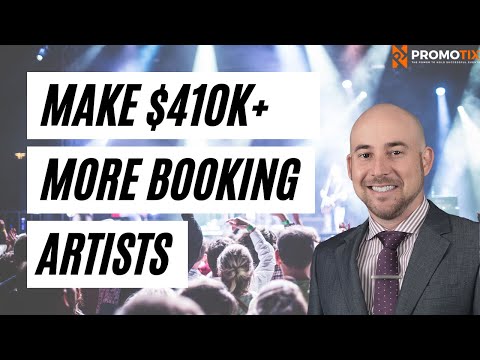 Make $410,000 more booking artists this year and sell more tickets || 2025