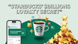 The Genius Behind Starbucks’ Customer Loyalty Program