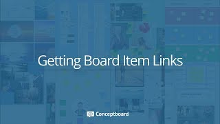 New Feature: Getting Board Item Links
