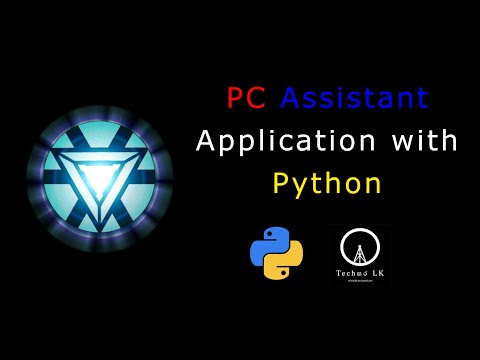 PC Assistant Application with Python | PART 1 | Techසර LK
