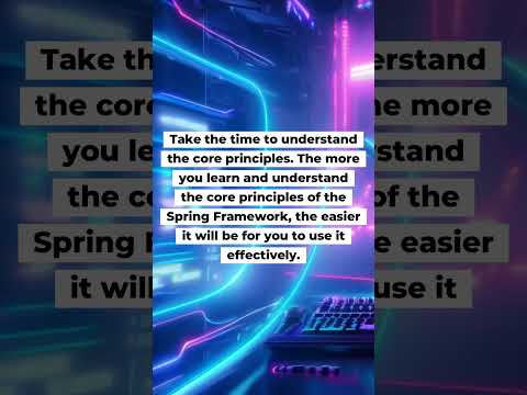 5 Tips to Master the Spring Framework