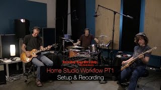 Home Studio Recording Workflow PT1