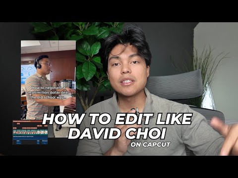 How to edit like DAVID CHOI on CapCut for FREE!