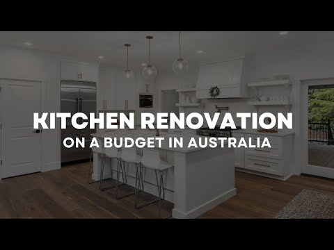 Kitchen Renovation On A Budget in Australia | Remodel Kitchen Australia
