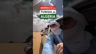 My take on the difference between MOROCCO 🇲🇦 TUNISIA 🇹🇳 and ALGERIA 🇩🇿  #morocco #algeria