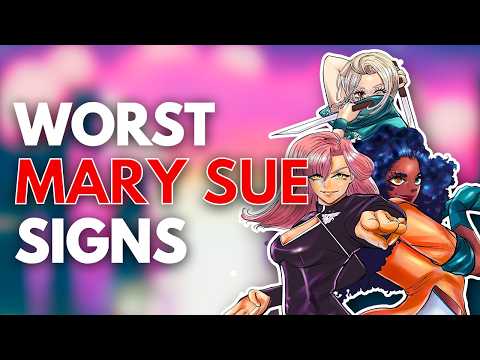 5 Signs A Character Is A MARY SUE
