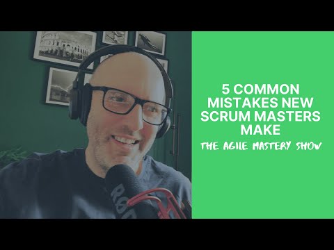5 Common Mistakes New Scrum Masters Make